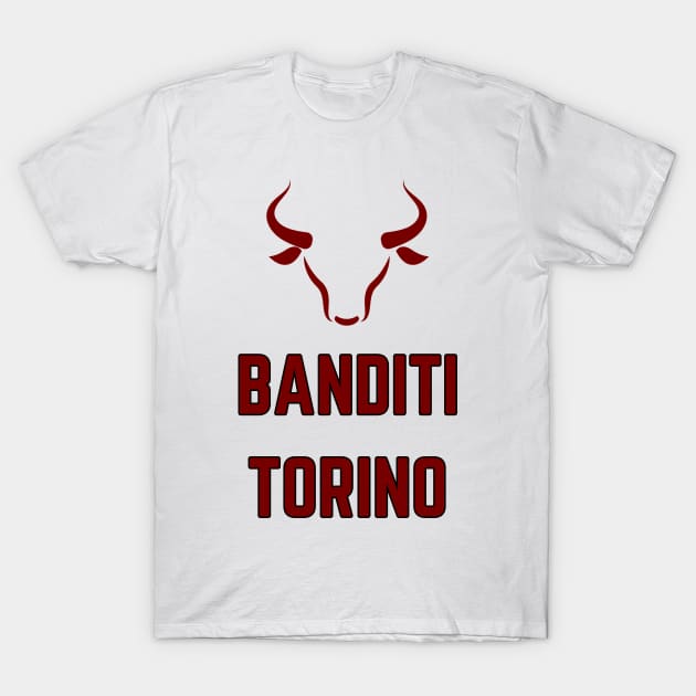 Banditi Turin T-Shirt by Providentfoot